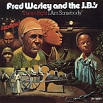 ダム・ライト・アイ・アム・サムバディ/フレッド・ウェズリー&JBズ(CD)UICY-76595